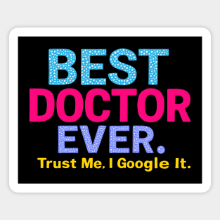 Best Doctor Ever Magnet